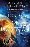 Lords Of Uncreation di Adrian Tchaikovsky edito da Pan Macmillan
