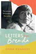 Letters From Brenda di Emma Kennedy edito da Hodder & Stoughton