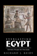 Everlasting Egypt di Richard J Reidy edito da iUniverse