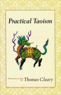 Practical Taoism di Thomas Cleary edito da SHAMBHALA