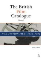 The British Film Catalogue di Denis Gifford edito da Routledge