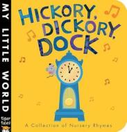Hickory, Dickory, Dock edito da Tiger Tales