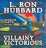 Villainy Victorious di L. Ron Hubbard edito da Galaxy Press (CA)