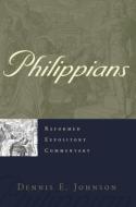 Philippians di Dennis E. Johnson edito da P & R PUB CO