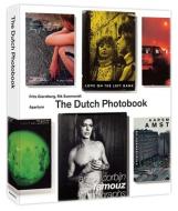 The Dutch Photobook di Frits Gierstberg edito da Aperture