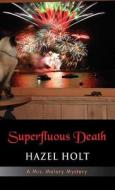 Superfluous Death di Hazel Holt edito da Coffeetown Press