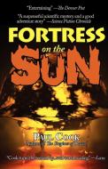 Fortress on the Sun di Paul Cook edito da Phoenix Pick