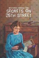 Secrets on 26th Street di Elizabeth McDavid Jones edito da Skyview Books