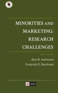Minorities and Marketing: Research Challenges edito da Marketing Classics Press