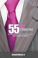 55 and Counting di Jr. D. Min Donald Hilliard, Donald Hilliard Jr edito da XULON PR