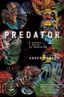 Predator: A Memoir di Ander Monson edito da GRAY WOLF PR