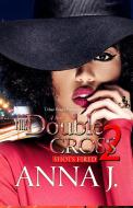 The Double Cross 2: Shots Fired di Anna J edito da URBAN BOOKS