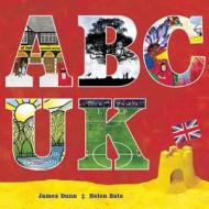 ABC UK di James Dunn edito da Frances Lincoln Publishers Ltd