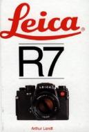 Leica R7 di Arthur Landt edito da Hove Books