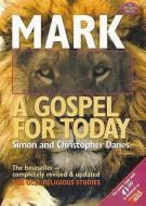 Mark: A Gospel For Today di Simon Danes, Christopher Danes edito da St Mark\'s Press