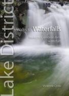 Walks to Waterfalls di Vivienne Crow edito da Northern Eye Books