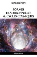 Formes traditionnelles et cycles cosmiques di René Guénon edito da Omnia Veritas Ltd