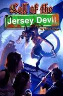 Call of the Jersey Devil di Aurelio Voltaire edito da Spencer Hill Press