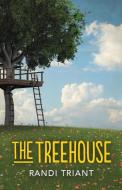 The Treehouse di Randi Triant edito da SAPPHIRE BOOKS PUB