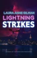Lightning Strikes di Laura Anne Gilman edito da LIGHTNING SOURCE INC