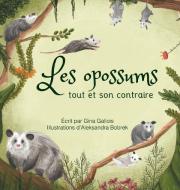 Les opossums di Gina Gallois edito da Moonflower Press LLC