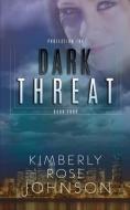 Dark Threat di Kimberly Rose Johnson edito da LIGHTNING SOURCE INC