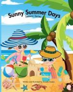 Sunny Summer Days di Ann Asieba edito da Annette