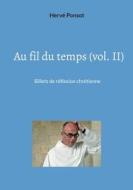 Au fil du temps (vol. II) di Hervé Ponsot edito da Books on Demand