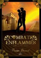 Combats Enflammés - Tome 3 di Florence Barnaud edito da Books on Demand