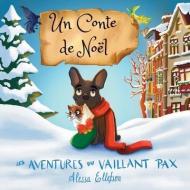 Un Conte de Noël di Alessa Ellefson edito da LIGHTNING SOURCE INC