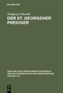 Der St. Georgener Prediger di Wolfgang Frühwald edito da De Gruyter