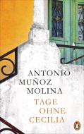 Tage ohne Cecilia di Antonio Muñoz Molina edito da Penguin Verlag