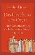 Das Geschenk des Orest di Bernhard Jussen edito da Beck C. H.