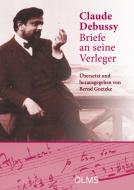 Briefe an seine Verleger di Claude Debussy edito da Georg Olms Verlag
