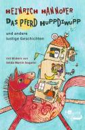 Das Pferd Huppdiwupp und andere lustige Geschichten di Heinrich Hannover edito da Rowohlt Taschenbuch
