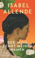 Der Wind kennt meinen Namen di Isabel Allende edito da Suhrkamp Verlag AG