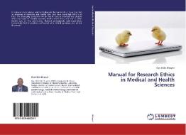 Manual for Research Ethics in Medical and Health Sciences di Dya Eldin Elsayed edito da LAP Lambert Academic Publishing