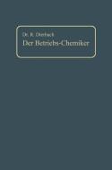 Der Betriebs-Chemiker di Richard Dierbach edito da Springer Berlin Heidelberg