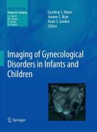 Imaging of Gynecological Disorders in Infants and Children edito da Springer Berlin Heidelberg