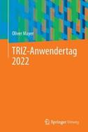 TRIZ-Anwendertag 2022 edito da Springer Berlin Heidelberg