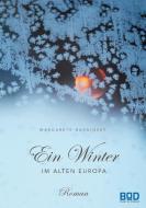 Ein Winter im Alten Europa di Margarete Barainsky edito da Books on Demand