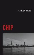 Chip di Veronika Haider edito da Books on Demand