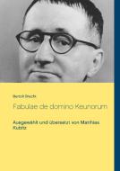 Fabulae de domino Keunorum di Bertolt Brecht edito da Books on Demand