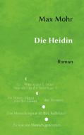 Die Heidin di Max Mohr edito da Books on Demand