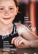 Die Rückkehr der Mädchen di Beate Zaiser Lindemann edito da Books on Demand