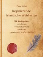 Inspirierende islamische Weisheiten di Pinar Akdag edito da Books on Demand
