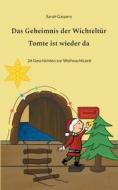 Das Geheimnis der Wichteltür - Tomte ist wieder da di Sarah Gaspers edito da Books on Demand