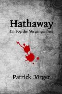 Hathaway di Patrick Jörger edito da PJ Verlag