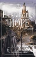 Harbingers of Hope di William L. Hahn edito da Independent Bookworm