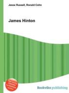 James Hinton di Jesse Russell, Ronald Cohn edito da Book On Demand Ltd.